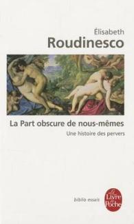 LA PART OBSCURE DE NOUS MEMES (BIBLIO ESSAIS)