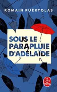 SOUS LE PARAPLUIE D'ADELAIDE (LITTERATURE)