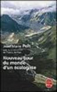 LE NOUVEAU TOUR DU MONDE D'UN ECOLOGISTE (DOCUMENTS)