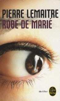 ピエール・ルメートル『死のドレスを花婿に』（原書）<br>ROBE DE MARIE (POLICIERS & THR)