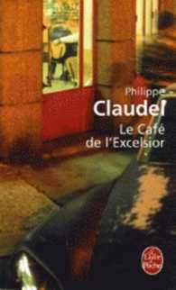 LE CAFE DE L'EXCELSIOR (LITTERATURE)