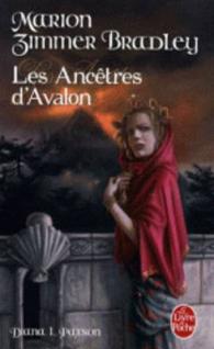 LES ANCETRES D'AVALON (LE CYCLE D'AVALON, TOME 5) (IMAGINAIRE)