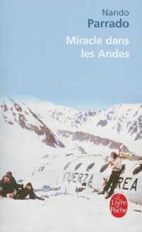 MIRACLE DANS LES ANDES (DOCUMENTS)