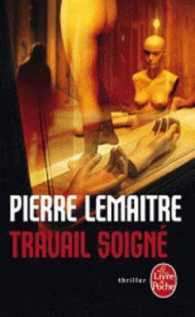 ピエール・ルメートル『悲しみのイレーヌ』（原書）<br>LA TRILOGIE VERHOEVEN - TRAVAIL SOIGNE (THRILLERS)