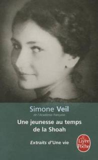 『シモ－ヌ・ヴェ－ユ回想録 　２０世紀フランス、欧州と運命をともにした女性政治家』（原書）<br>UNE JEUNESSE AU TEMPS DE LA SHOAH - EXTRAITS D'UNE VIE (DOCUMENTS)