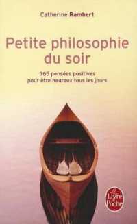 PETITE PHILOSOPHIE DU SOIR (PSYCHOLOGIE ET)