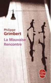 LA MAUVAISE RENCONTRE (LITTERATURE)
