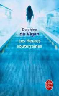 LES HEURES SOUTERRAINES (LITTERATURE)