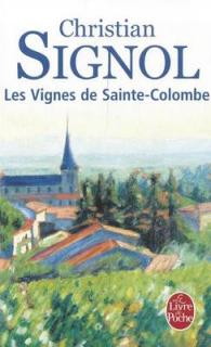 LES VIGNES DE SAINTE-COLOMBE (LES VIGNES DE SAINTE-COLOMBE, TOME 1) (LES VIGNES DE SAINTE)