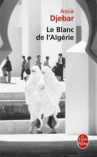 LE BLANC DE L'ALGERIE (LITTERATURE)