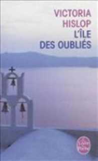 ヴィクトリア・ヒスロップ『封印の島』（仏訳）<br>L'ILE DES OUBLIES (LITTERATURE)