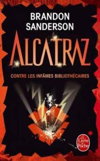 ALCATRAZ CONTRE LES INFAMES BIBLIOTHECAIRES (ALCATRAZ, TOME 1) (IMAGINAIRE)