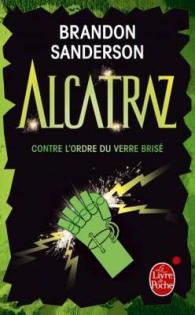 ALCATRAZ CONTRE L'ORDRE DU VERRE BRISE (ALCATRAZ, TOME 4) (IMAGINAIRE)