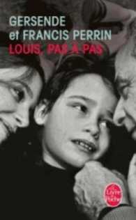 LOUIS, PAS A PAS (LITTERATURE)