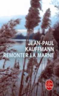 REMONTER LA MARNE (LITTERATURE)