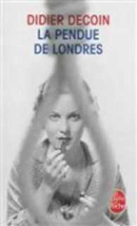 LA PENDUE DE LONDRES