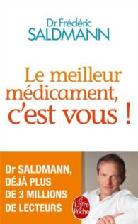 LE MEILLEUR MEDICAMENT, C'EST VOUS ! (SANTE)