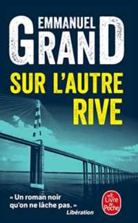 SUR L'AUTRE RIVE (POLICIERS & THR)
