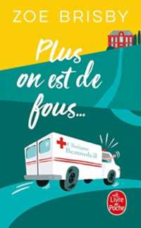 PLUS ON EST DE FOUS... (LITTERATURE)