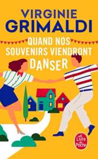 QUAND NOS SOUVENIRS VIENDRONT DANSER (LITTERATURE)