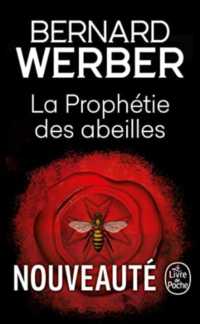 LA PROPHETIE DES ABEILLES (LITTERATURE)