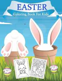Easter Coloring Book for Kids : 30 Easter Unique Coloring Pages for Kids, Including Bunnies, Eggs, Easter Baskets & More!