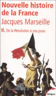 NOUVELLE HISTOIRE DE FRANCE - TOME 2 DE LA REVOLUTION A NOS JOURS - VOL02 (TEMPUS)