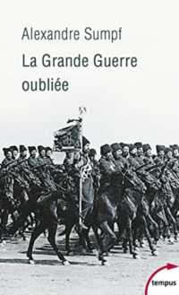 LA GRANDE GUERRE OUBLIEE (TEMPUS)