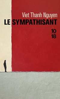 ヴィエト・タン・ウェン『シンパサイザー』（フランス語訳）<br>LE SYMPATHISANT (LITTERATURE ETRANGER)