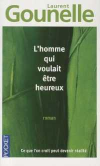 ローラン・グネル『バリの賢者からの教え』（原書）<br>L'HOMME QUI VOULAIT ETRE HEUREUX (ROMAN CONTEMPOR)