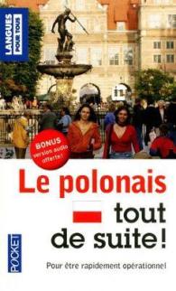 LE POLONAIS TOUT DE SUITE ! (TOUT SUITE)