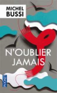 N'OUBLIER JAMAIS (ROMAN CONTEMPORAIN)