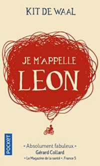 JE M'APPELLE LEON (ROMAN CONTEMPOR)