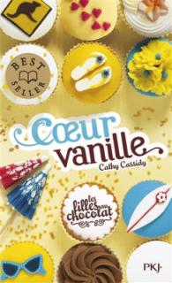 LES FILLES AU CHOCOLAT - TOME 5 COEUR VANILLE - VOL05 (FILLES)
