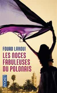 LES NOCES FABULEUSES DU POLONAIS (ROMAN CONTEMPOR)