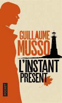 L'INSTANT PRESENT (ROMAN CONTEMPORAIN)