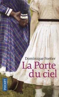 LA PORTE DU CIEL (ROMAN CONTEMPOR)