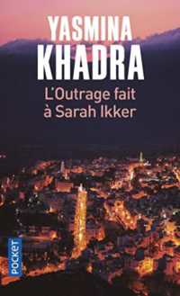 L'OUTRAGE FAIT A SARAH IKKER (ROMAN CONTEMPOR)