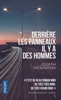 DERRIERE LES PANNEAUX IL Y A DES HOMMES (ROMAN CONTEMPOR)
