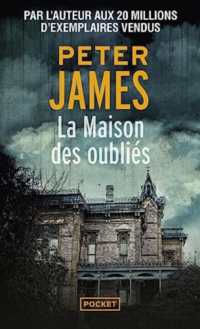 LA MAISON DES OUBLIES (THRILLER)