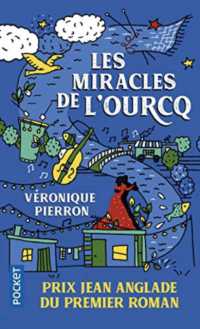 LES MIRACLES DE L'OURCQ (ROMAN CONTEMPOR)