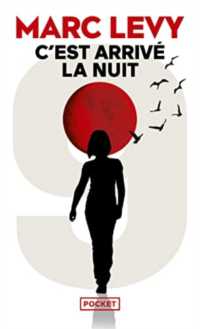 C'EST ARRIVE LA NUIT (ROMAN CONTEMPORAIN)