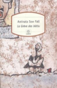 LA GREVE DES BATTU - OU LES DECHETS HUMAINS