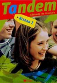TANDEM NIVEAU 2 LIVRE DE L'ELEVE