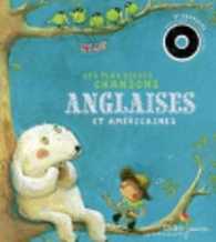 LES PETITS COUSINS - COMPTINES D'EUROPE - T01 - LES PLUS BELLES CHANSONS ANGLAISES ET AMERICAINES (LES PETITS COUS)