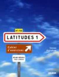 Latitudes : Cahier d'exercices version anglophone 1 + CD-audio (A1-A2)