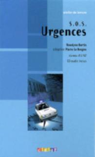 SOS URGENCES. NIVEAU A1/A2, CD AUDIO INCLUS (ATELIER DE LECTURE)