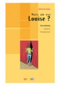 LECT.: MAIS OU EST LOUISE? : LIVRE + CD
