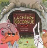 LA CHEVRE BISCORNUE - POCHE (LES P'TITS DIDI)