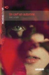 MONDES EN VF - UN CERF EN AUTOMNE - NIV. B1 - LIVRE  AUDIOS (MONDES EN VF)